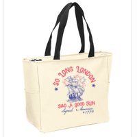 So Long London Had A Good Run Funny 4th Of July Zip Tote Bag