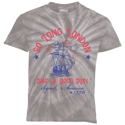 So Long London Had A Good Run Funny 4th Of July Kids Tie-Dye T-Shirt