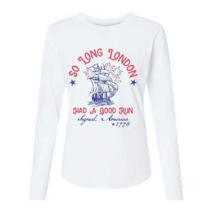 So Long London Had A Good Run Funny 4th Of July Womens Cotton Relaxed Long Sleeve T-Shirt