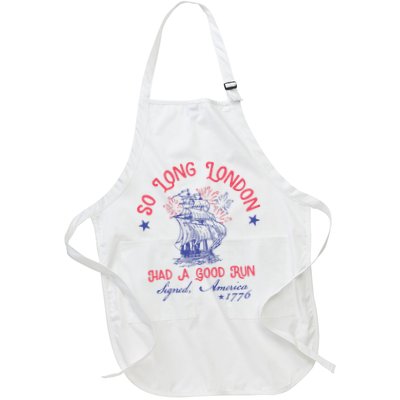 So Long London Had A Good Run Funny 4th Of July Apron