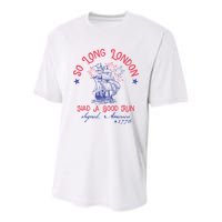 So Long London Had A Good Run Funny 4th Of July Youth Performance Sprint T-Shirt
