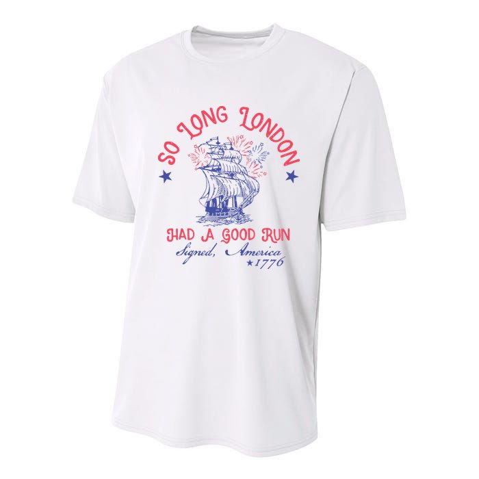 So Long London Had A Good Run Funny 4th Of July Youth Performance Sprint T-Shirt