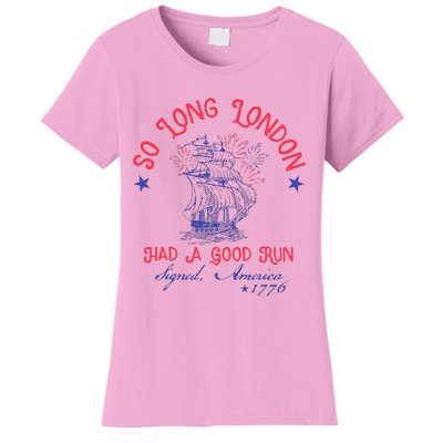 So Long London Had A Good Run Women's T-Shirt