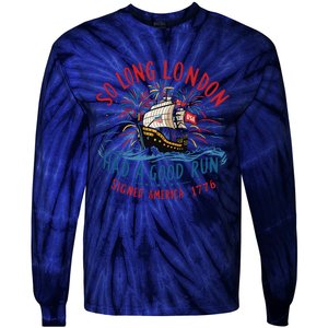 So Long London Had A Good Run Funny 4th Of July Tie-Dye Long Sleeve Shirt