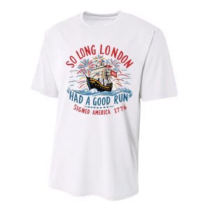 So Long London Had A Good Run Funny 4th Of July Performance Sprint T-Shirt