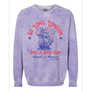 So Long London Had A Good Run Funny 4th Of July Colorblast Crewneck Sweatshirt