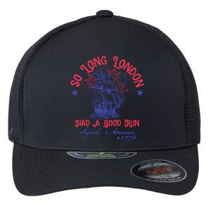 So Long London Had A Good Run Funny 4th Of July Flexfit Unipanel Trucker Cap