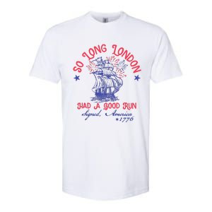 So Long London Had A Good Run Funny 4th Of July Softstyle CVC T-Shirt