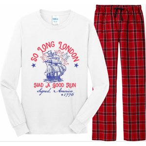 So Long London Had A Good Run Funny 4th Of July Long Sleeve Pajama Set