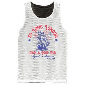 So Long London Had A Good Run Funny 4th Of July Mesh Reversible Basketball Jersey Tank