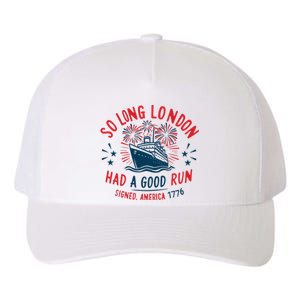 So Long London Had A Good Run Funny 4th Of July Yupoong Adult 5-Panel Trucker Hat