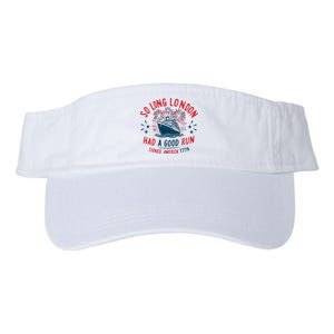 So Long London Had A Good Run Funny 4th Of July Valucap Bio-Washed Visor