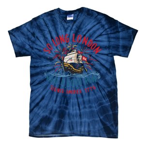 So Long London Had A Good Run Funny 4th Of July Tie-Dye T-Shirt