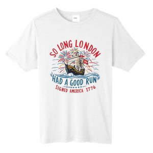 So Long London Had A Good Run Funny 4th Of July Tall Fusion ChromaSoft Performance T-Shirt