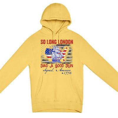 So Long London Funny 4th Of July Design Premium Pullover Hoodie