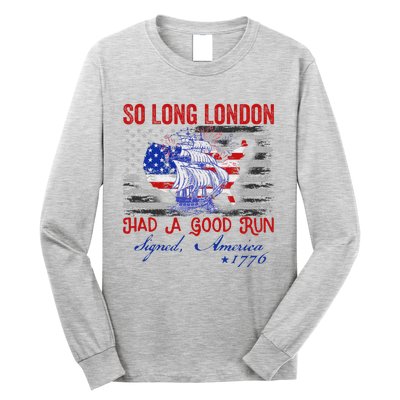 So Long London Funny 4th Of July Design Long Sleeve Shirt