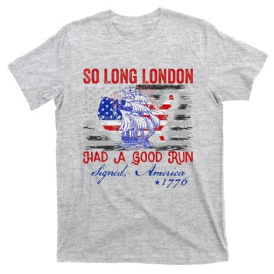 So Long London Funny 4th Of July Design T-Shirt