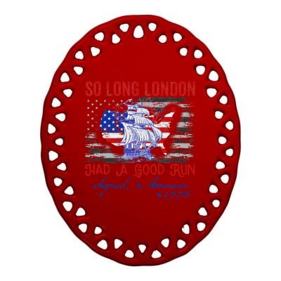 So Long London Funny 4th Of July Design Ceramic Oval Ornament