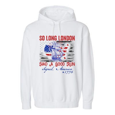 So Long London Funny 4th Of July Design Garment-Dyed Fleece Hoodie