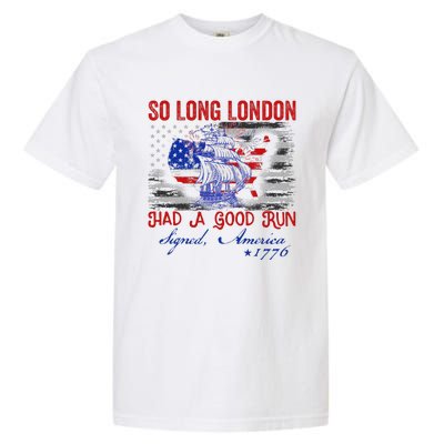 So Long London Funny 4th Of July Design Garment-Dyed Heavyweight T-Shirt