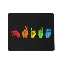 Sign Language LGBTQ Pride Gay Rainbow Deaf ASL Mute Ally Mousepad