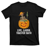 Skeleton Live Laugh Toaster Bath Funny Haloween T-Shirt