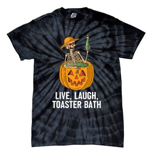 Skeleton Live Laugh Toaster Bath Funny Haloween Tie-Dye T-Shirt