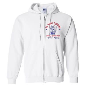 So Long London 4th Of July 1776 Usa Patriotic Gift Full Zip Hoodie