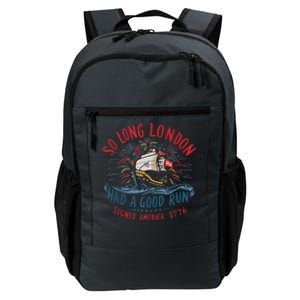 So Long London Had A Good Run Funny 4th Of July Gift Daily Commute Backpack