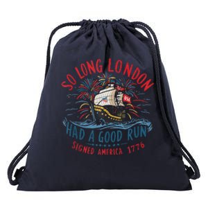 So Long London Had A Good Run Funny 4th Of July Gift Drawstring Bag