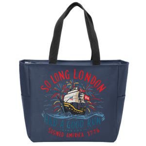 So Long London Had A Good Run Funny 4th Of July Gift Zip Tote Bag