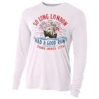 So Long London Had A Good Run Funny 4th Of July Gift Cooling Performance Long Sleeve Crew