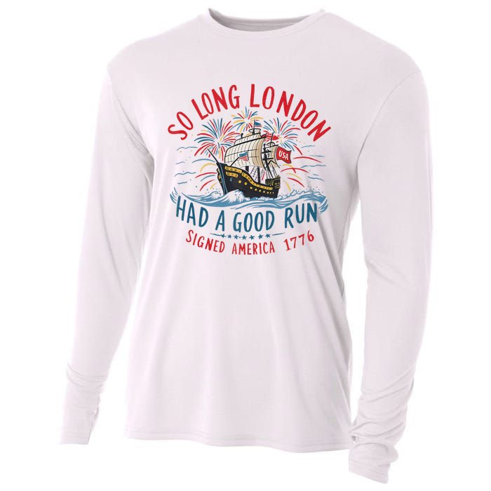 So Long London Had A Good Run Funny 4th Of July Gift Cooling Performance Long Sleeve Crew