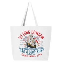 So Long London Had A Good Run Funny 4th Of July Gift 25L Jumbo Tote