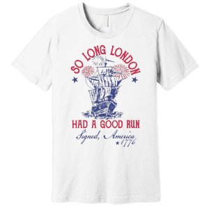 So Long London 4 Of July Premium T-Shirt