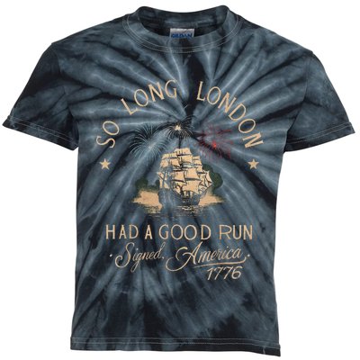 So Long London Had A Good Run Funny 4th Of July Gift Kids Tie-Dye T-Shirt