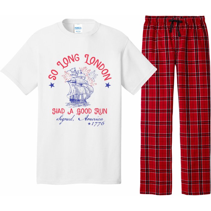 So Long London Had A Good Run Funny 4th Of July Gift Pajama Set