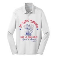 So Long London Had A Good Run Funny 4th Of July Gift Silk Touch Performance Long Sleeve Polo