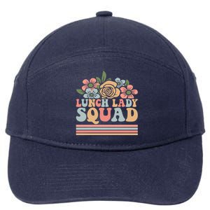 School Lunch Lady Squad Cafeteria Worker Lunchroom Warrior Great Gift 7-Panel Snapback Hat