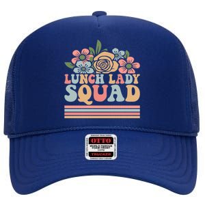 School Lunch Lady Squad Cafeteria Worker Lunchroom Warrior Great Gift High Crown Mesh Back Trucker Hat