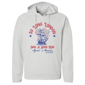 So Long London 4th Of July 1776 Usa Patriotic Performance Fleece Hoodie