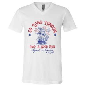 So Long London 4th Of July 1776 Usa Patriotic V-Neck T-Shirt