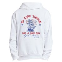 So Long London 4th Of July 1776 Usa Patriotic Urban Pullover Hoodie