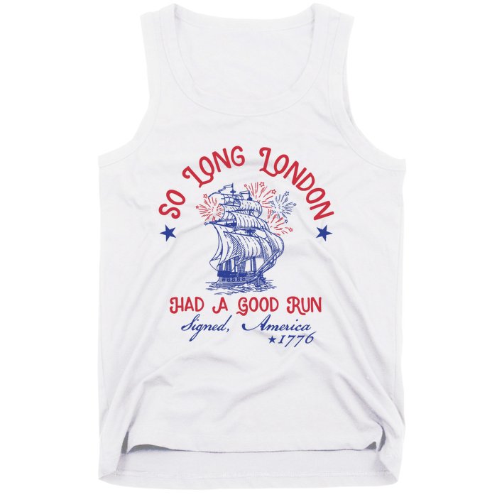 So Long London 4th Of July 1776 Usa Patriotic Tank Top