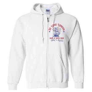 So Long London 4th Of July 1776 Usa Patriotic Full Zip Hoodie