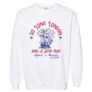 So Long London 4 Of July Garment-Dyed Sweatshirt