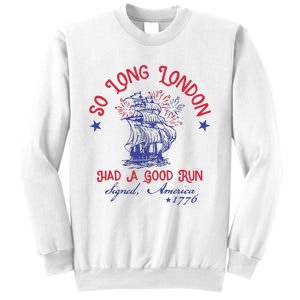 So Long London 4 Of July Sweatshirt