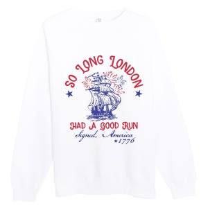 So Long London 4 Of July Premium Crewneck Sweatshirt