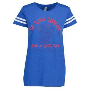 So Long London Had A Good Run Funny 4th Of July Enza Ladies Jersey Football T-Shirt