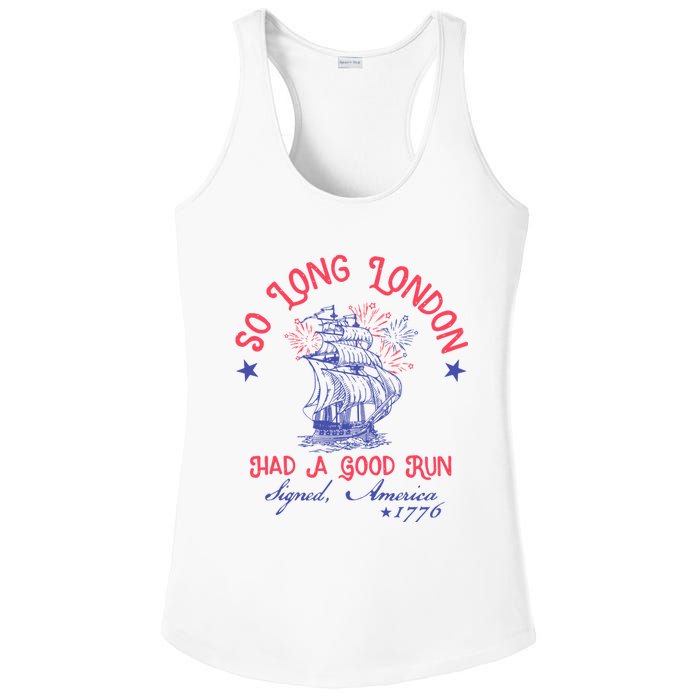 So Long London Had A Good Run Funny 4th Of July Ladies PosiCharge Competitor Racerback Tank